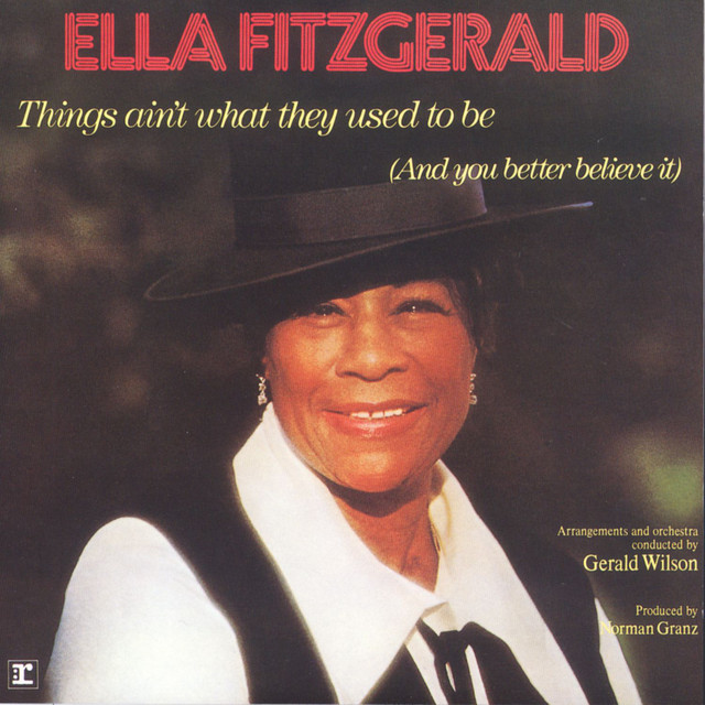 Ella Fitzgerald - Things Ain't What They Used To Be (And You Better Believe It) Album Cover [Metaalprint]
