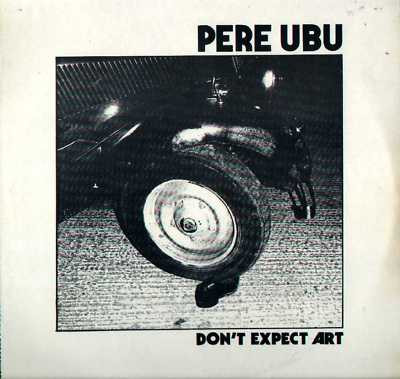 Pere Ubu - Don't Expect Art Album Cover [Metaalprint]