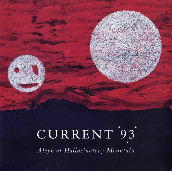 Current 93 - Aleph At Hallucinatory Mountain Album Cover [Metaalprint]